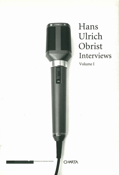 Collections | Search | Hans Ulrich Obrist Interviews: Volume 1