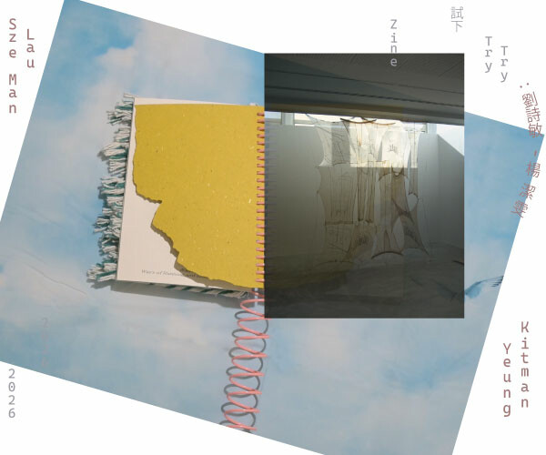 Programmes | Try Try Zine 2025 Residents: Chen Mo and Jane Cheung